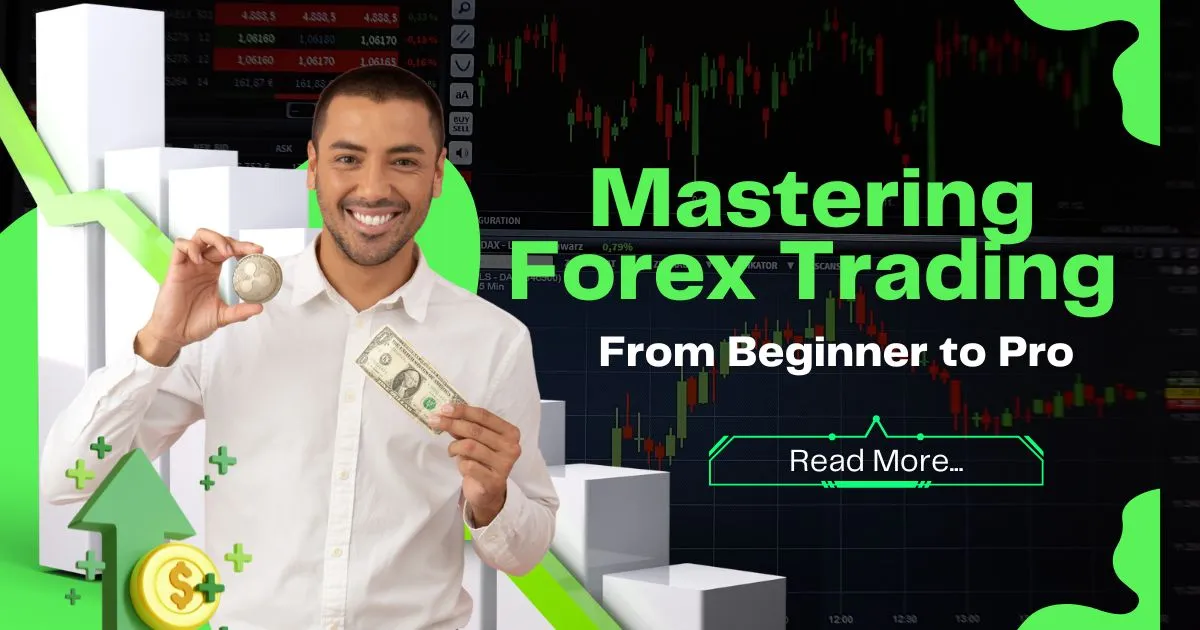 Mastering Forex Trading: Essential Strategies