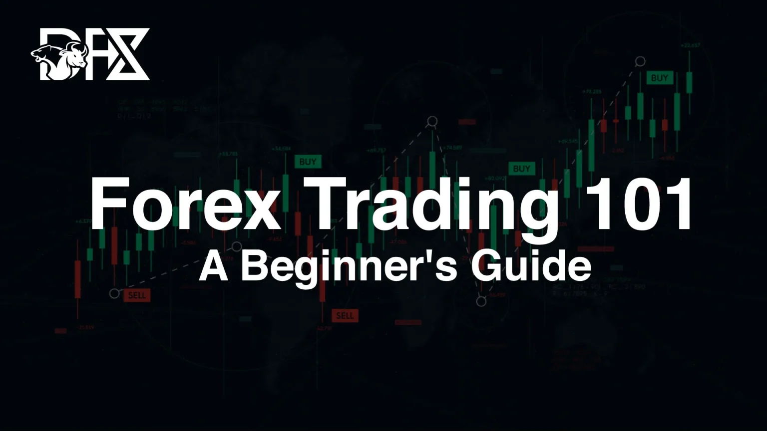 Forex Trading 101: A Beginner's Guide