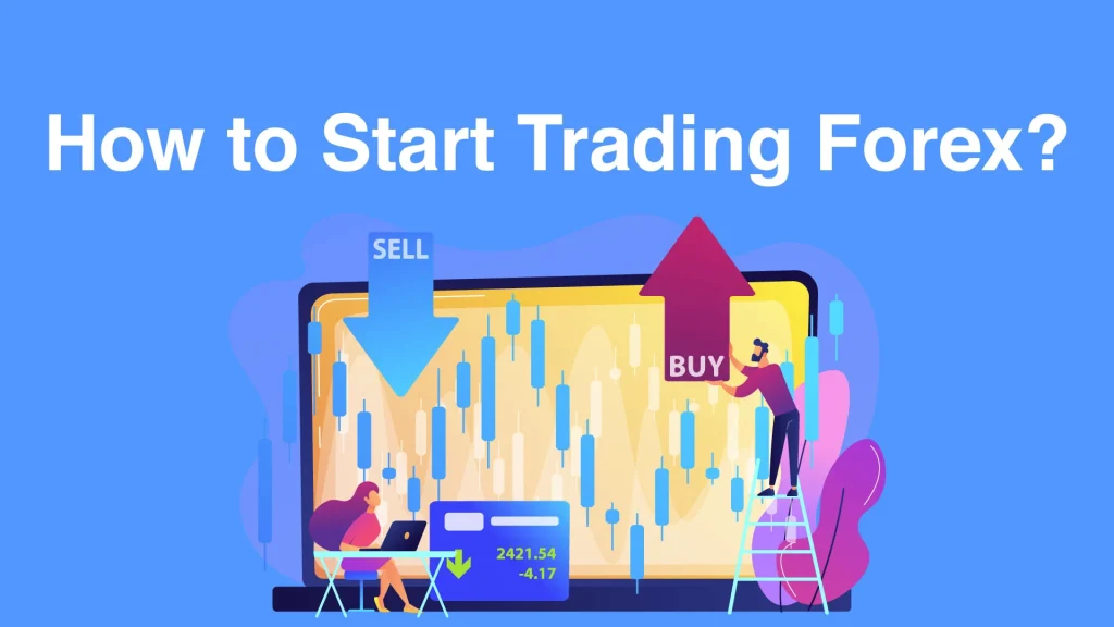 How to Start Trading Forex?