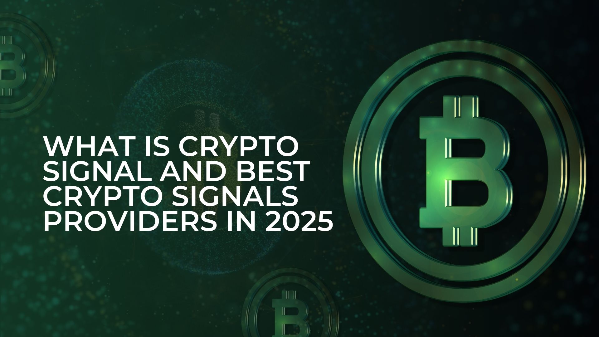 What is Crypto Signal and Best Crypto Signals Providers in 2025